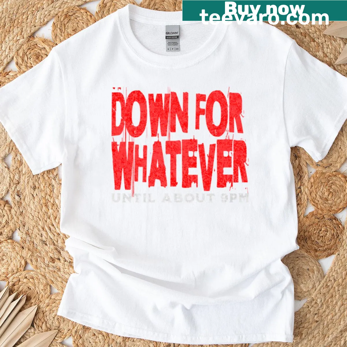 Playful Down For Whatever Until About 9pm t-shirt — on a men's t-shirt