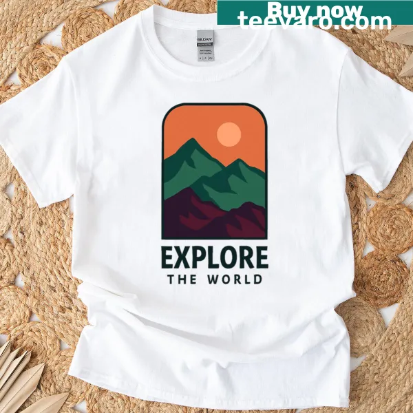 Inspirational Explore The World graphic on a T-shirt
