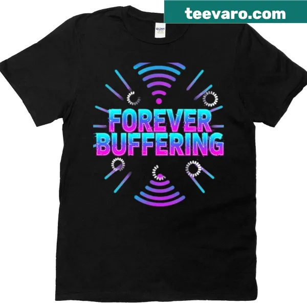 Graphic T-shirt with 'Forever Buffering' glitch design