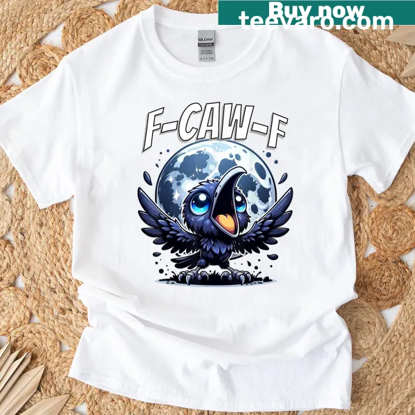 Halloween T-shirt with a crow and the phrase 'F-caw-f' beneath a moon