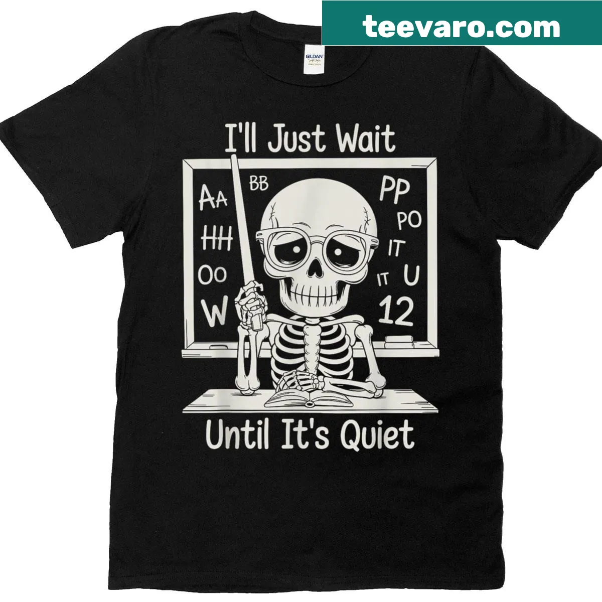 Skeleton teacher graphic with 'Until It's Quiet' text — on a men's t-shirt