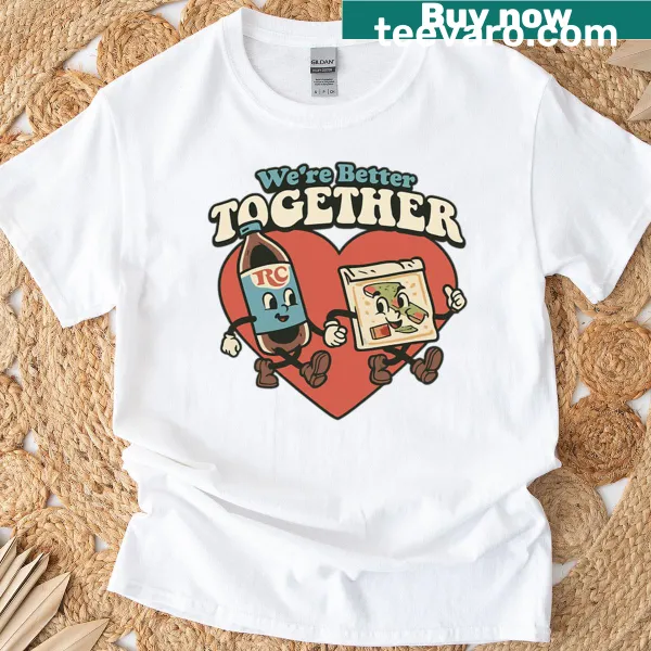 T-shirt featuring the message 'Nice We're Better Together' in a heartfelt design