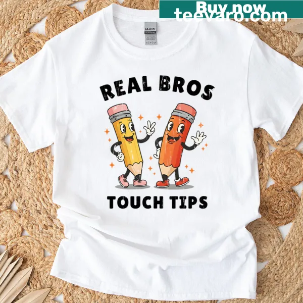 Funny shirt with 'Real Bros Touch Tips' in playful font.