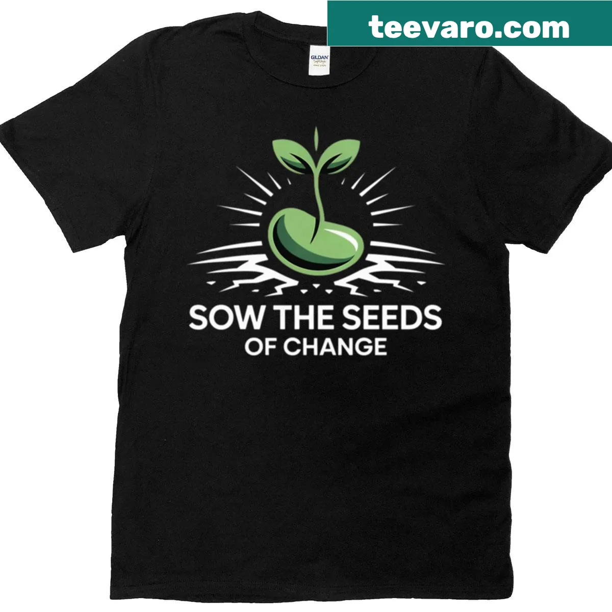 T-shirt with the inspirational phrase 'Sow The Seeds Of Change' — on a men's t-shirt