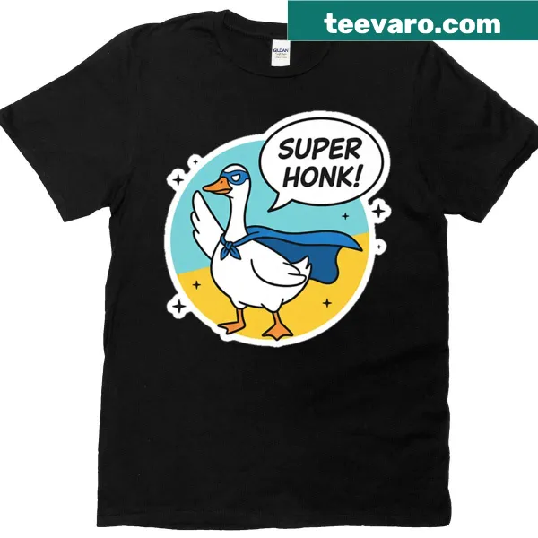 Super Honk Goose t-shirt featuring a cartoon goose with a funny expression