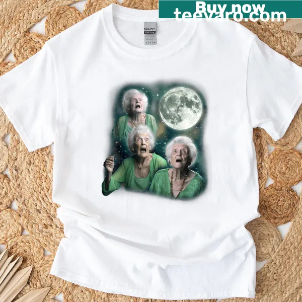 Funny t-shirt with three grannies howling at the moon graphic