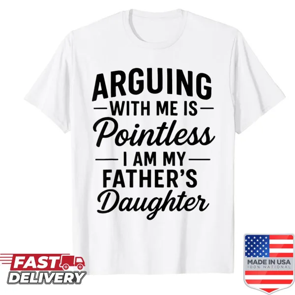 Funny shirt declaring daughter-father bond with playful text