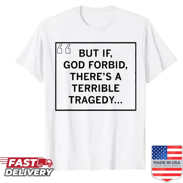 Bold text design shirt expressing sentiments of resilience and patriotism
