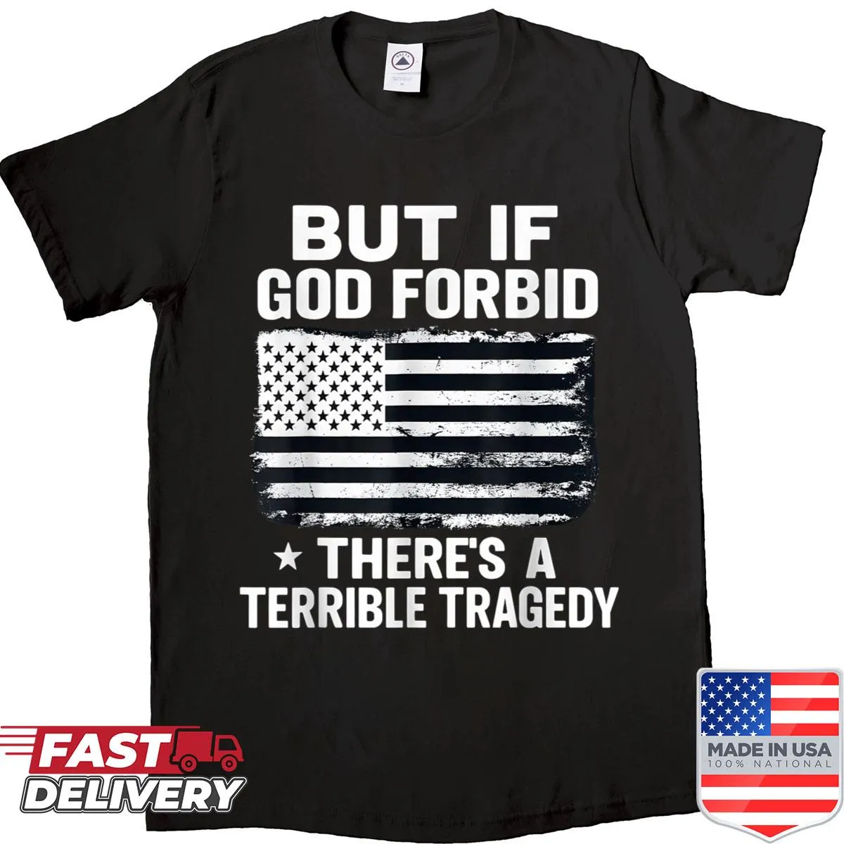 Patriotic shirt with thoughtful phrase about tragedy