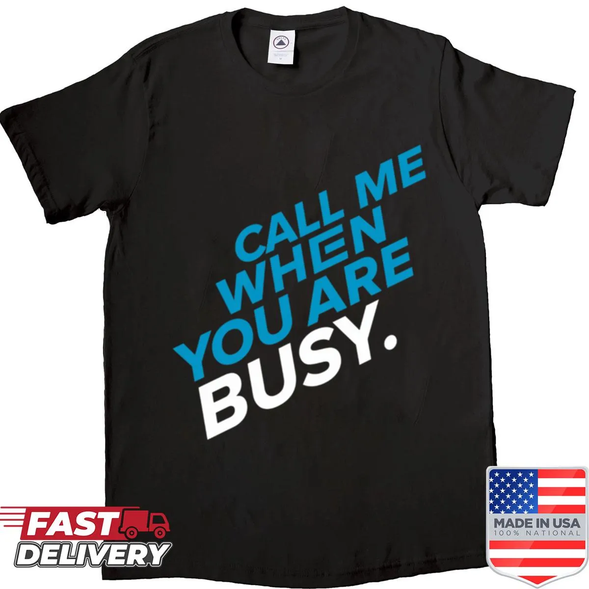 Minimalist shirt with sarcastic quote about being busy