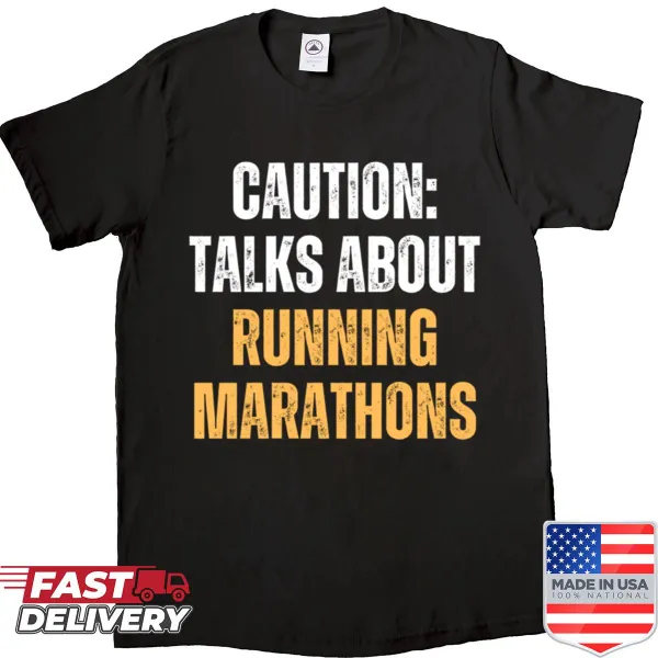 Funny running marathon shirt with caution message for runners.