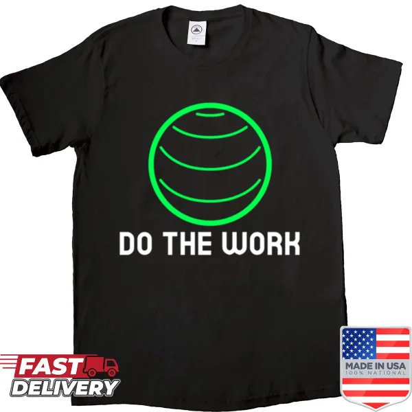 Motivational fitness shirt with the phrase 'Do The Work' in bold text.