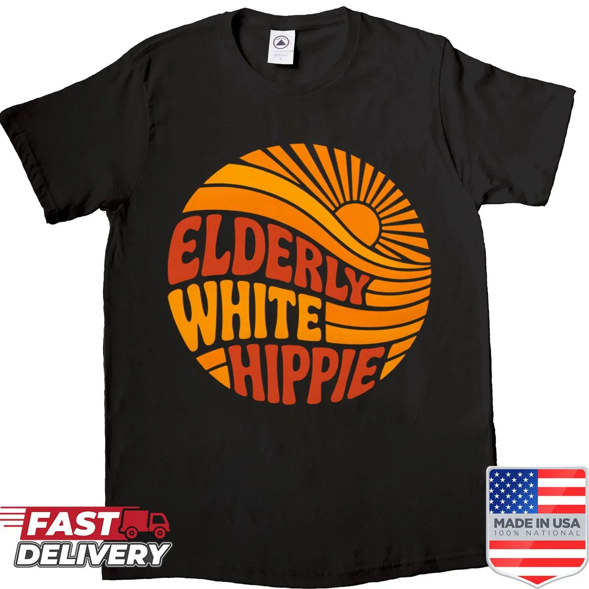 Funny saying shirt for elderly white hippie