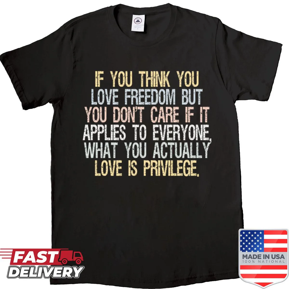 Vintage-inspired shirt with the quote 'Freedom Not Privilege'