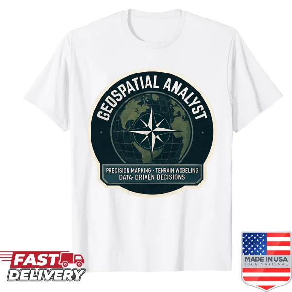 Geospatial analyst humorous sticker design shirt