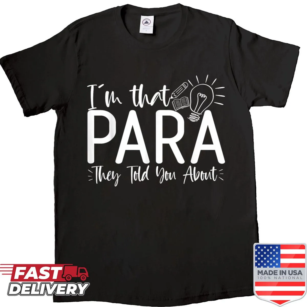 Funny T-shirt for paraprofessionals with humorous text design