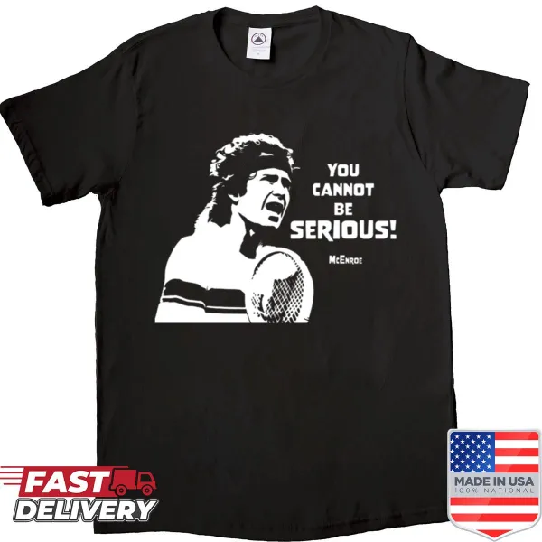 Tennis icon t-shirt with 'You Cannot Be Serious' quote