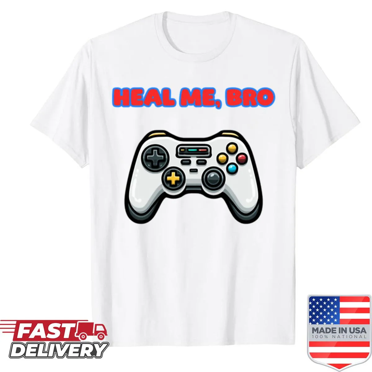 Funny gamer shirt with Heal Me Bro phrase