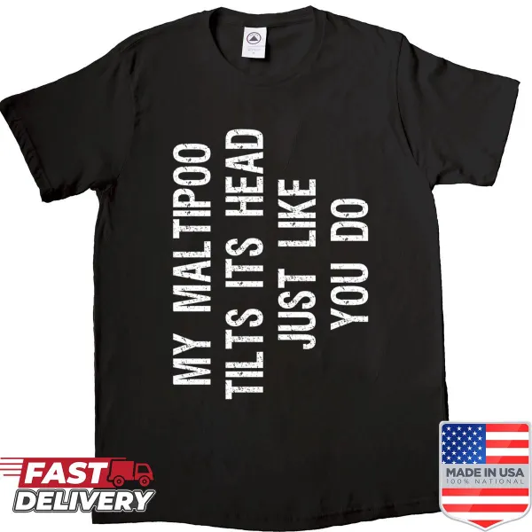 Funny Maltipoo shirt with head tilt graphic