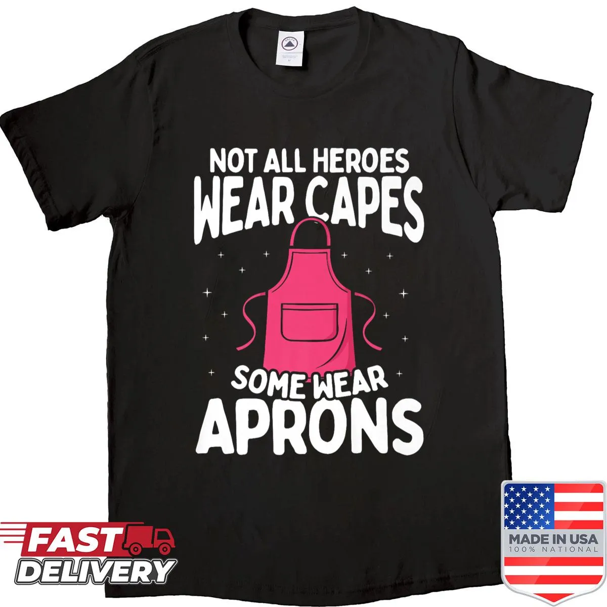 Heartfelt shirt for food service workers with 'Not All Heroes Wear Capes' text
