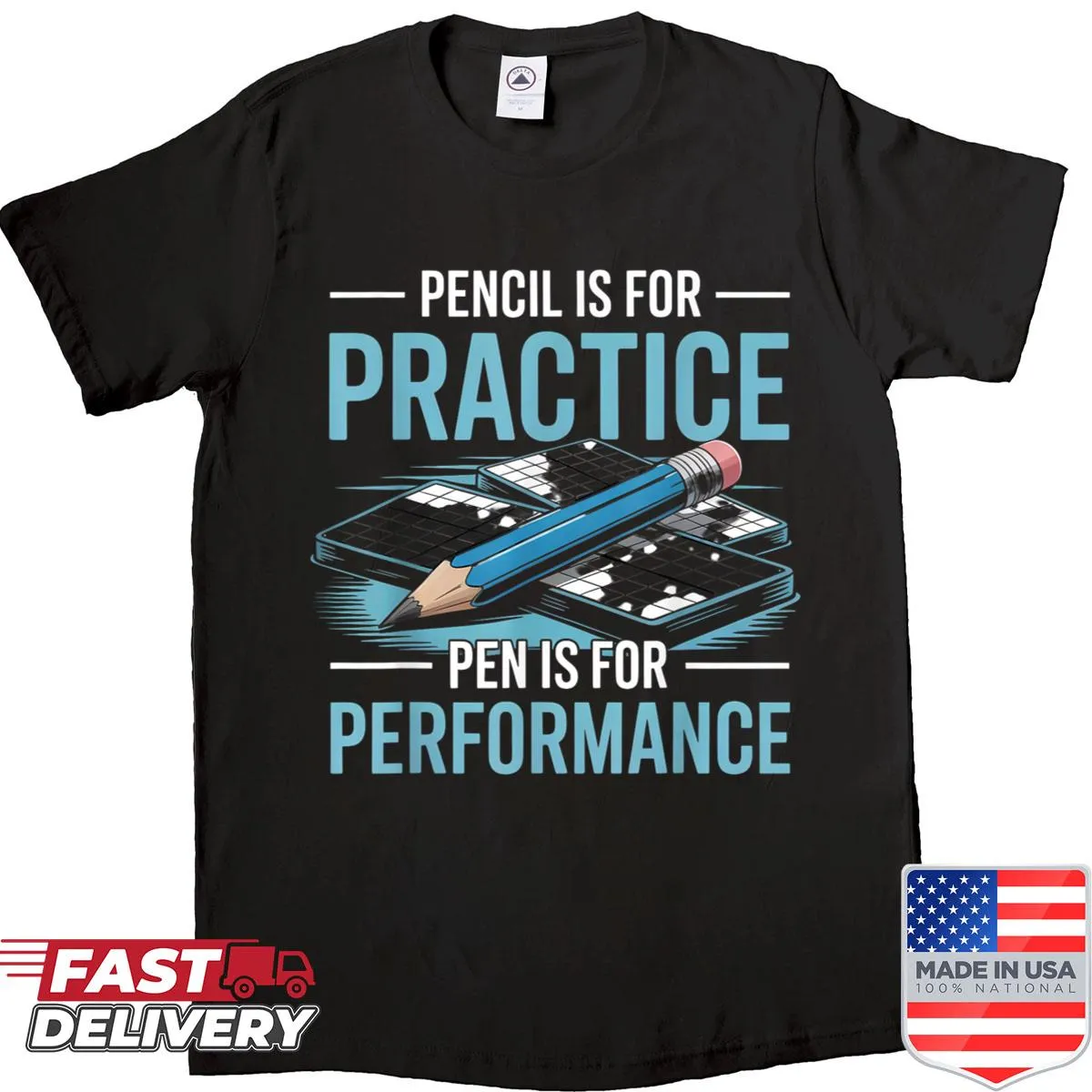 Witty Sudoku shirt with 'Pencil Is For Practice Pen Is For Performance' text