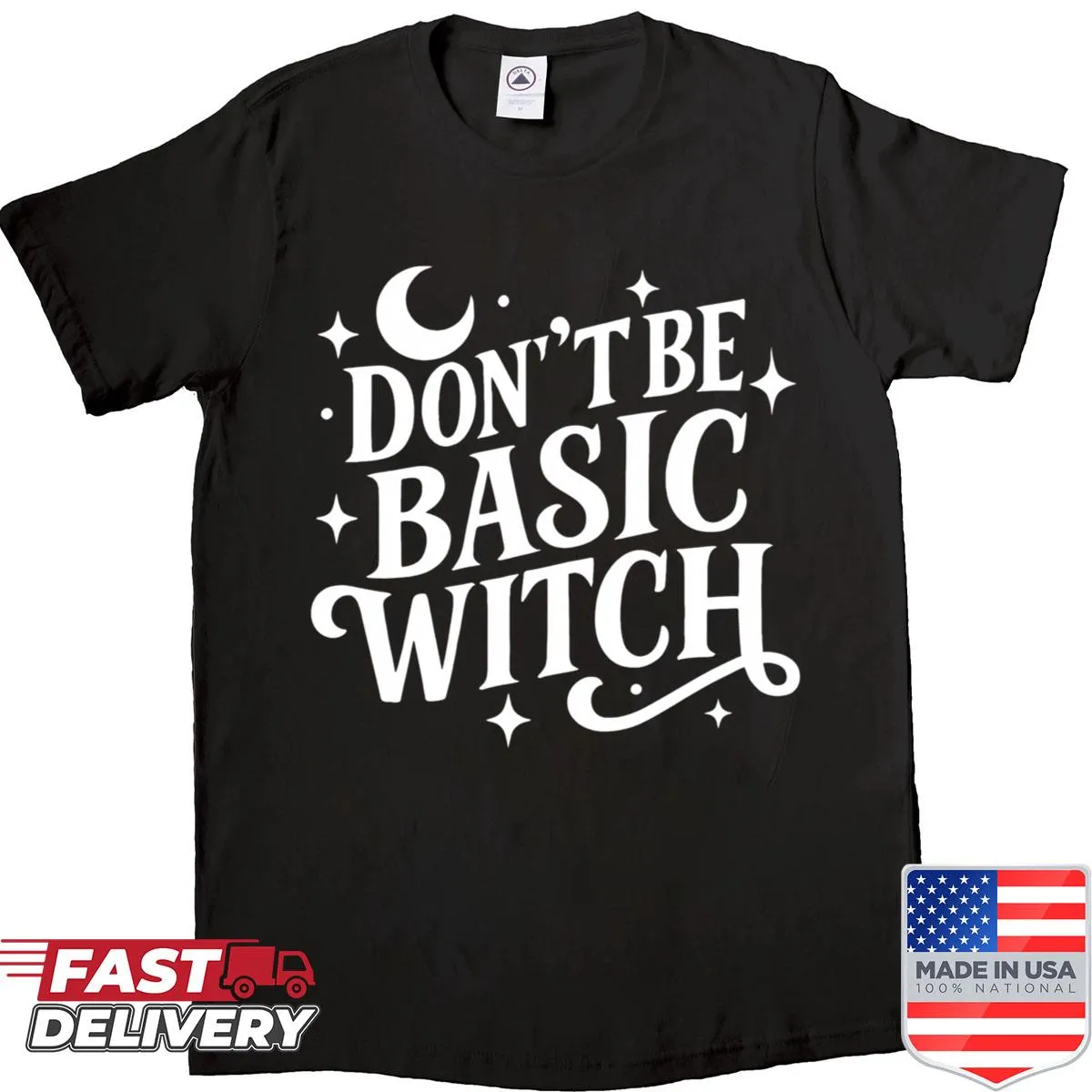 Sassy Halloween shirt with the quote Don't Be Basic Witch