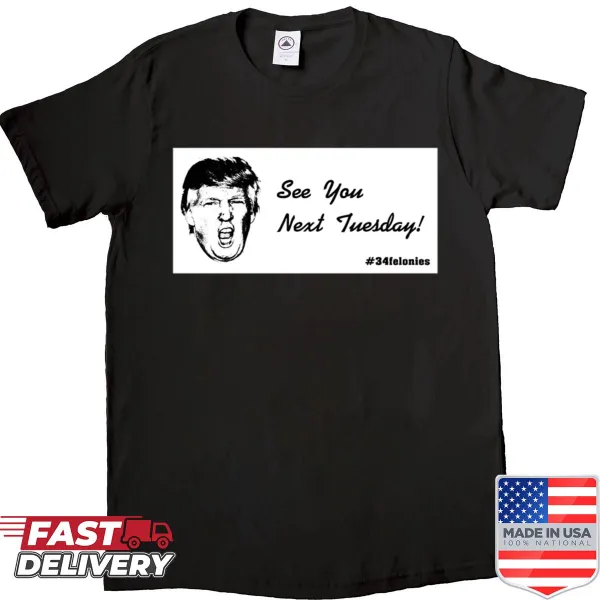 Typography shirt with the phrase 'See You Next Tuesday' in bold lettering