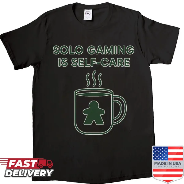 Shirt with text celebrating solo gaming as self care