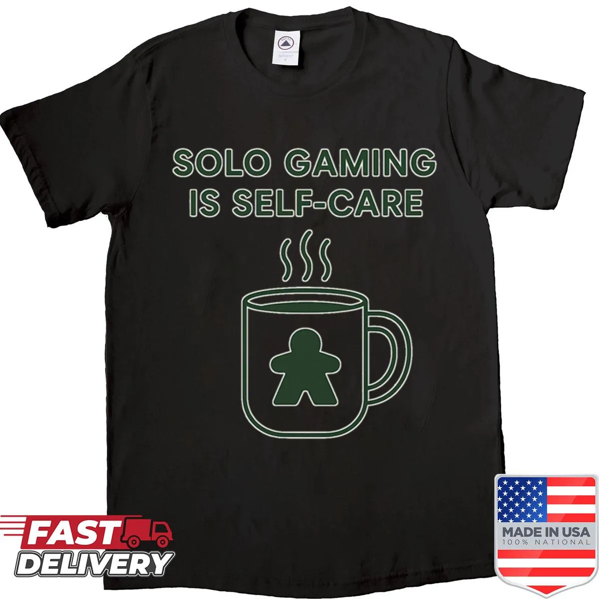 Shirt with text celebrating solo gaming as self care