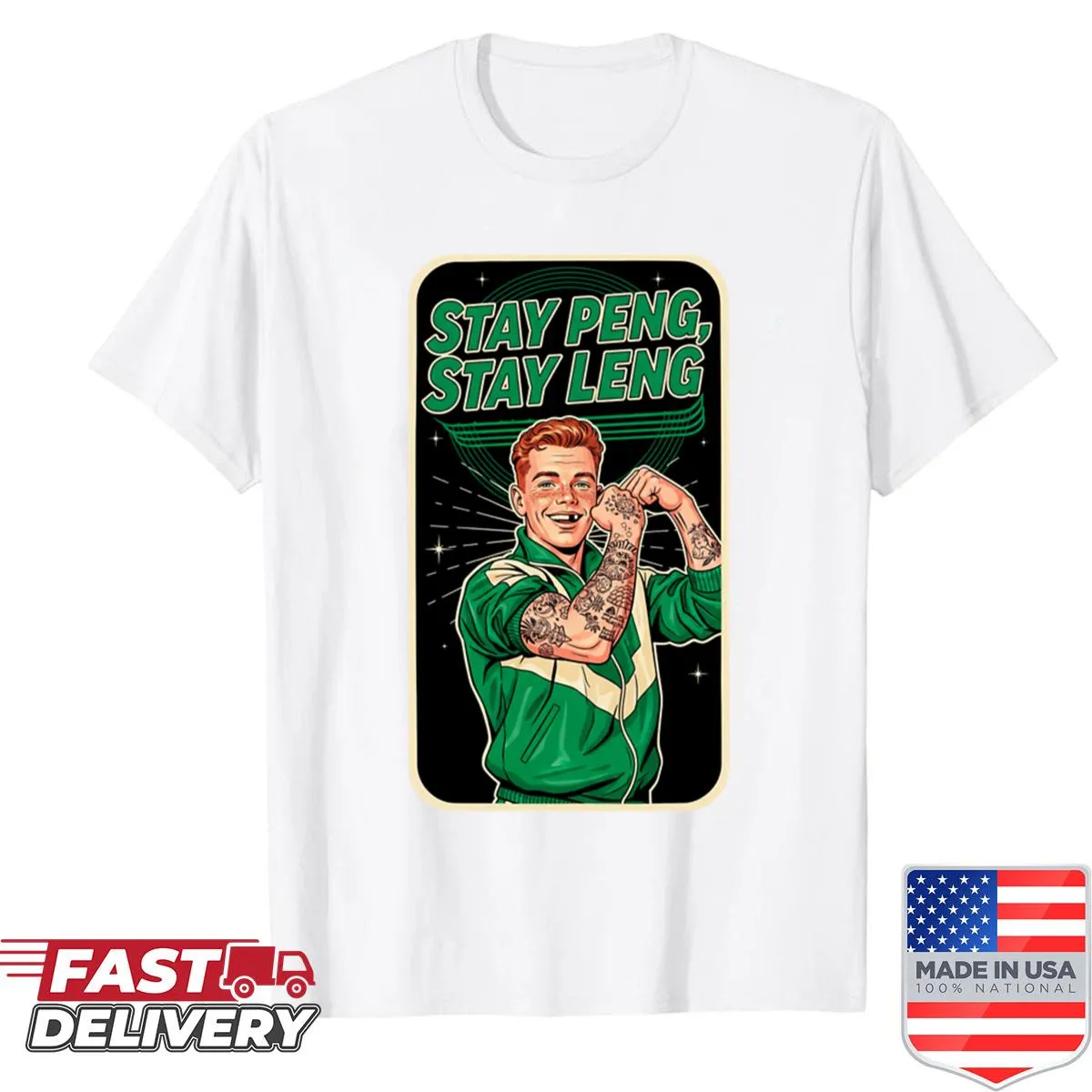 Fun shirt featuring the phrases 'Stay Peng' and 'Stay Leng' in bold text