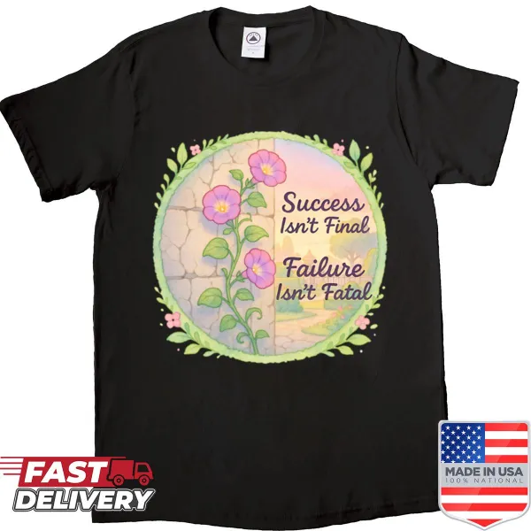 Inspirational shirt featuring nature-themed typography about success and resilience.