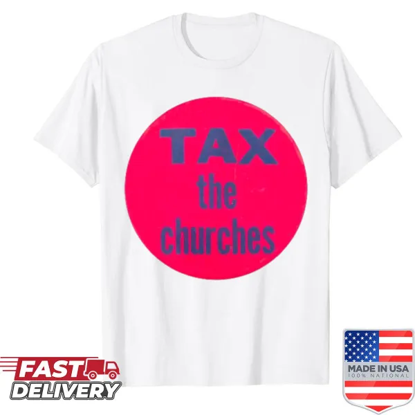 Vintage-style shirt with bold text and art design about taxation.