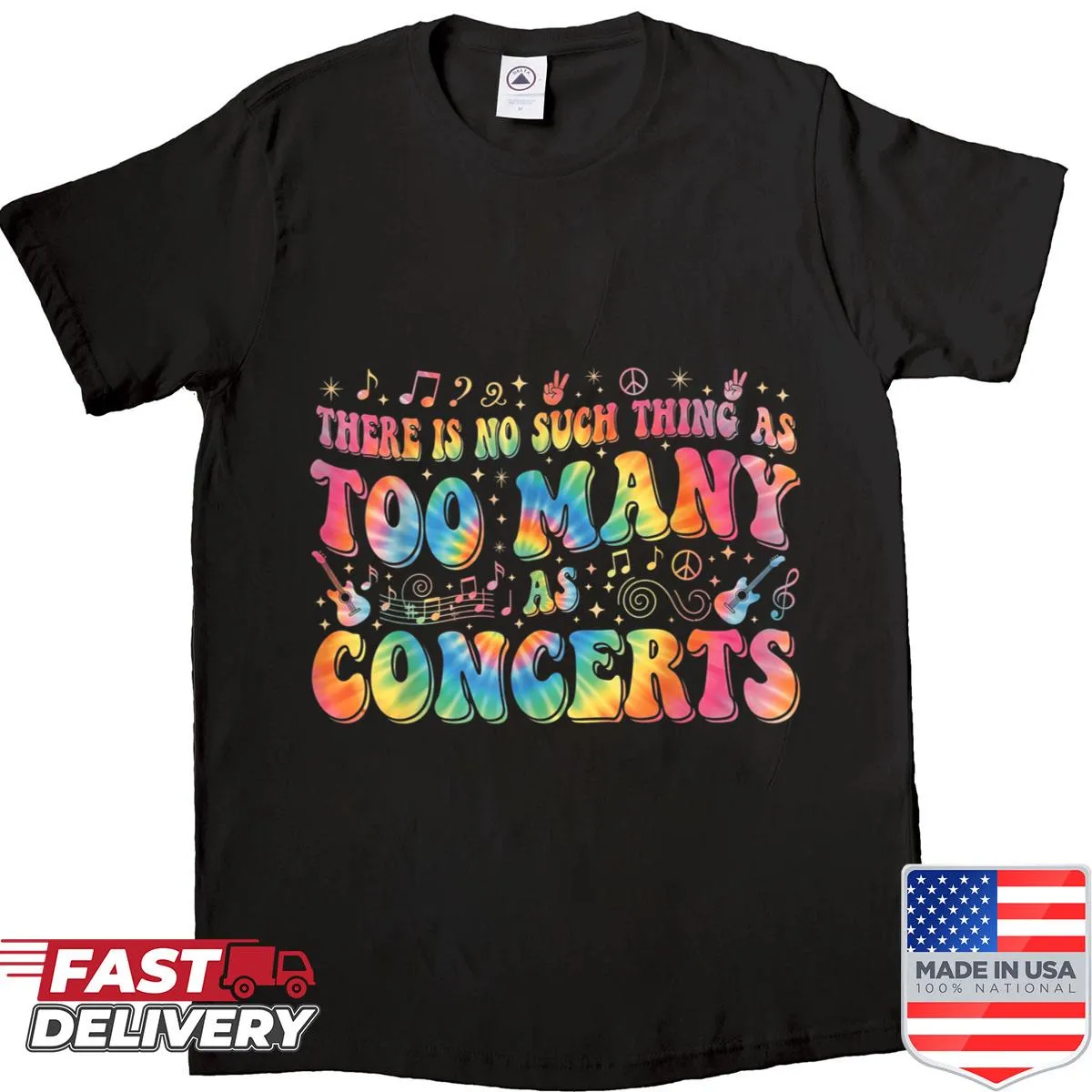 Fun T-shirt stating 'There Is No Such Thing As Too Many Concerts'