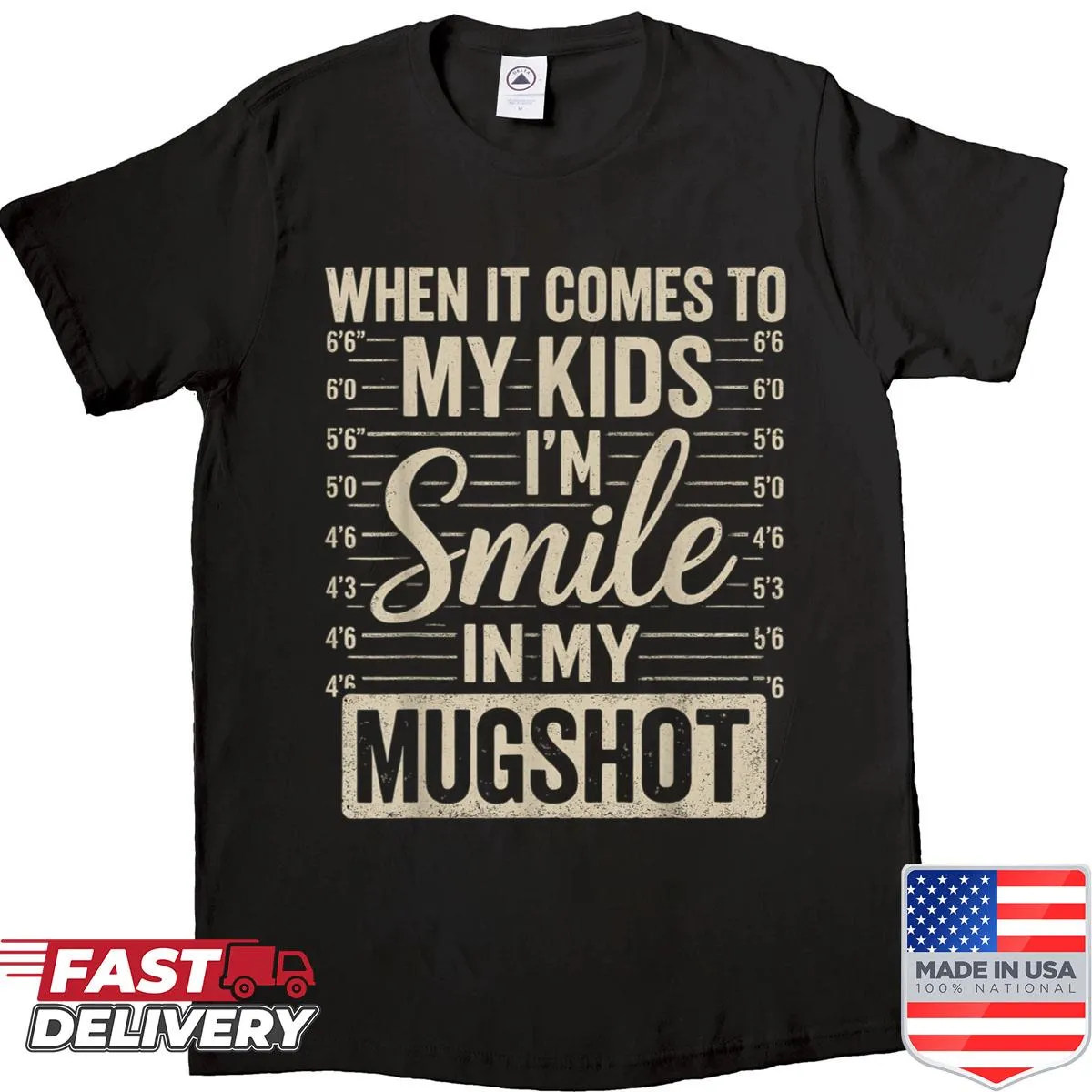 Funny shirt about smiling in mugshots for moms