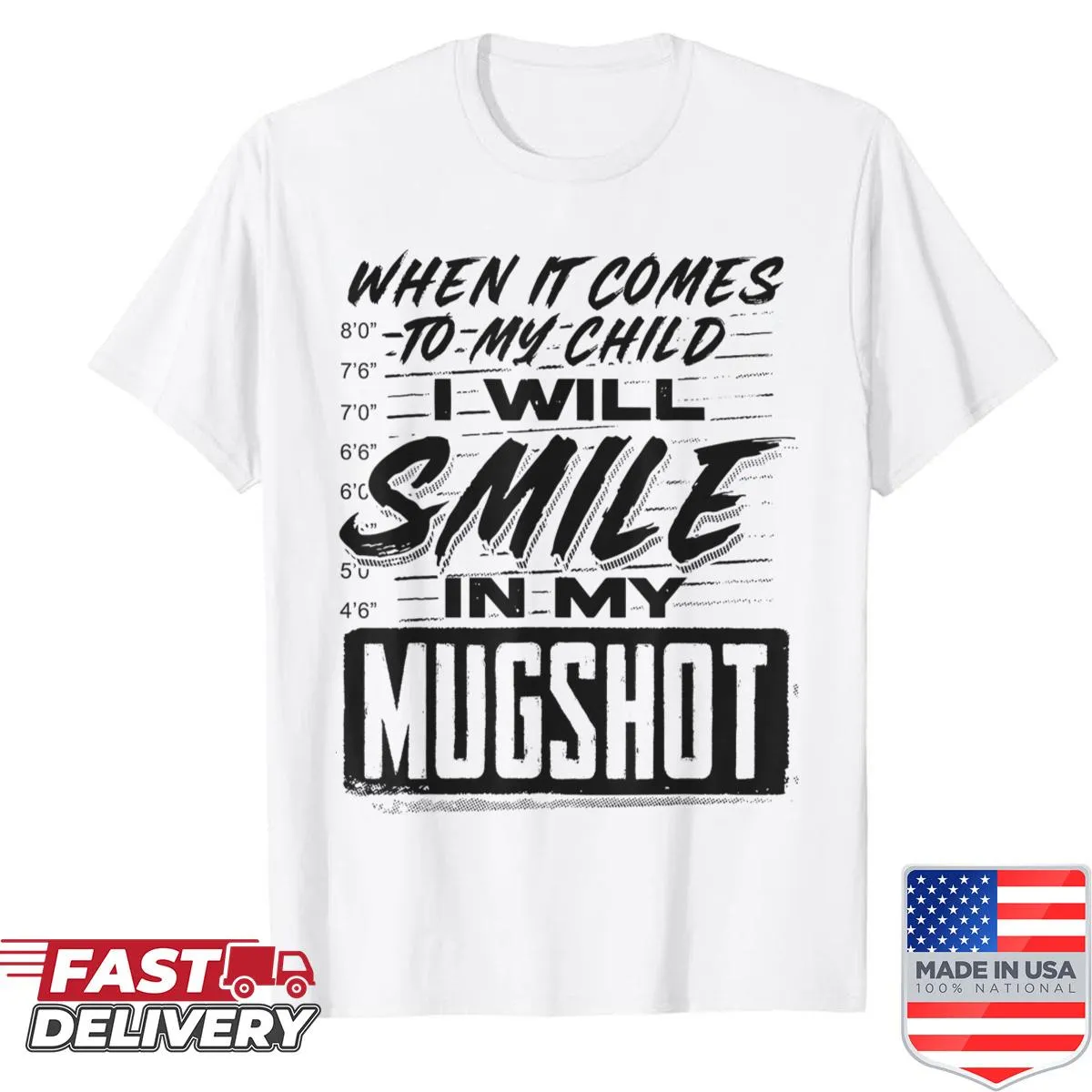 Sentimental shirt about parenting and mugshots