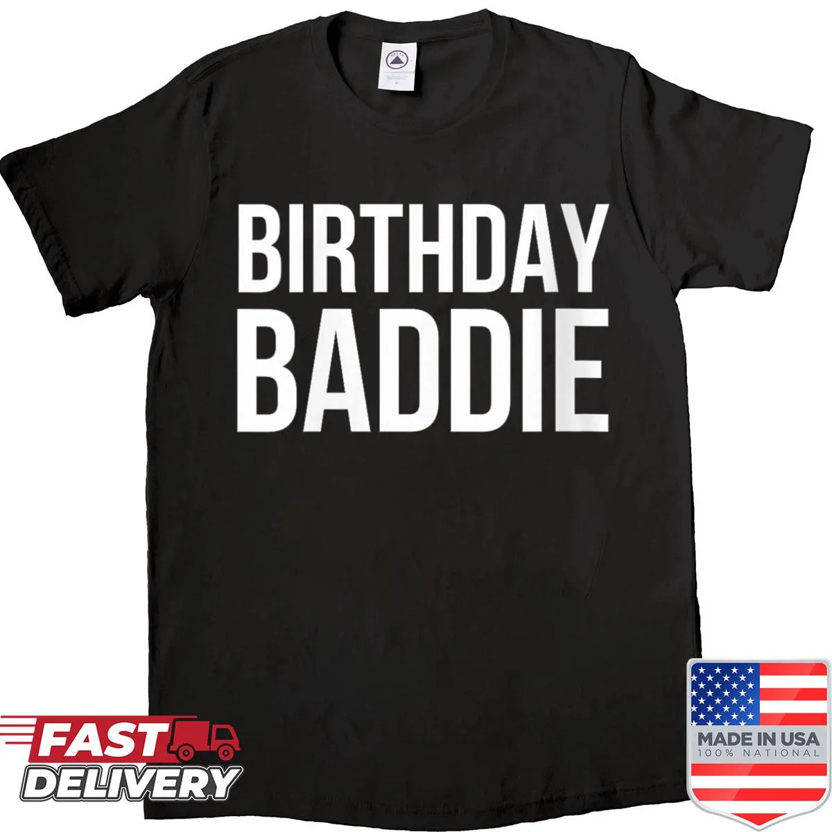 Funny Birthday Baddie graphic T-shirt