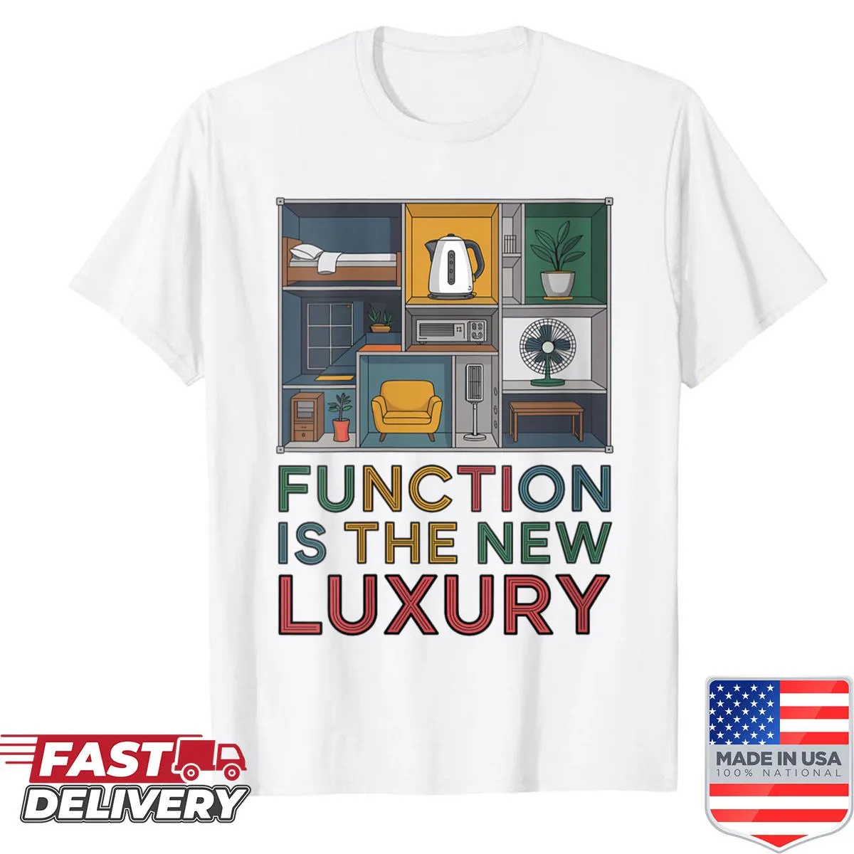 Minimalist shirt with the phrase 'Function Is The New Luxury' in clean typography