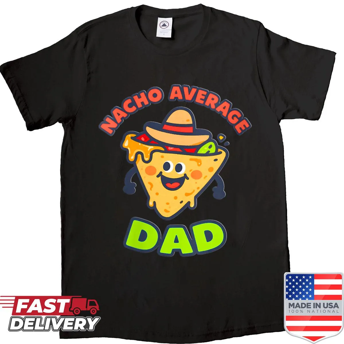 Funny nacho-themed dad joke shirt with clever typography.