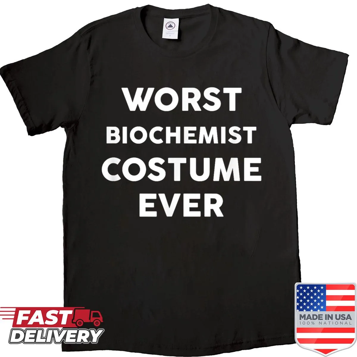 Funny t-shirt with 'Worst Biochemist Costume Ever' text