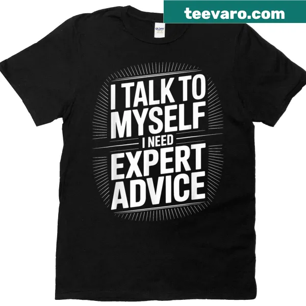 Humorous T-shirt about talking to oneself with playful text