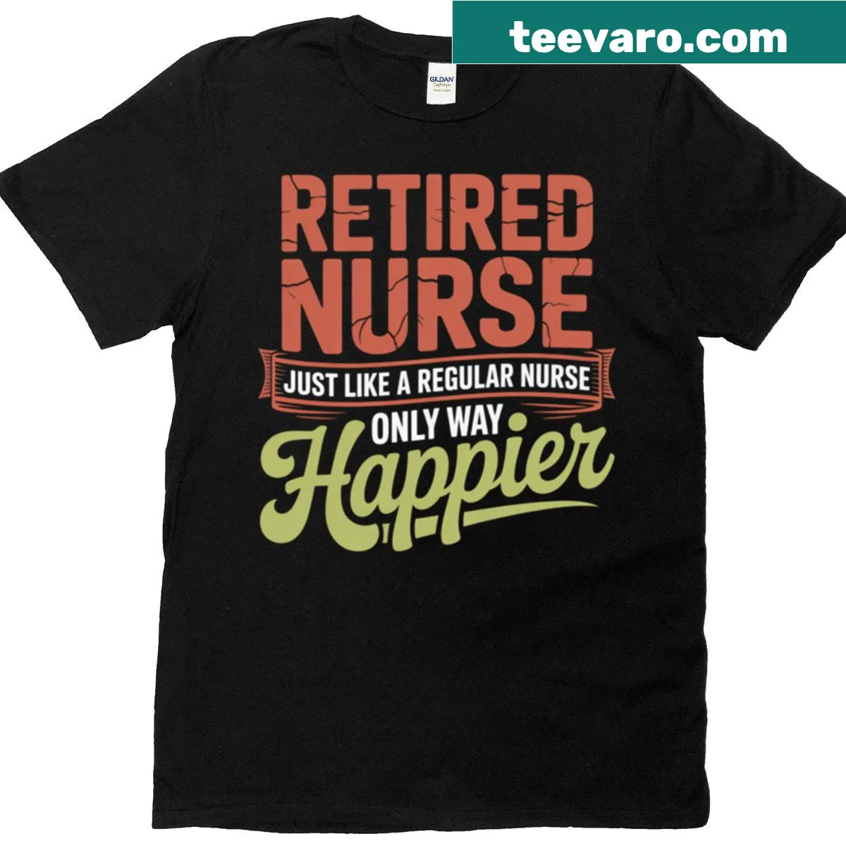 Funny retirement t-shirt for nurses with the phrase Happier Than Ever — on a men's t-shirt