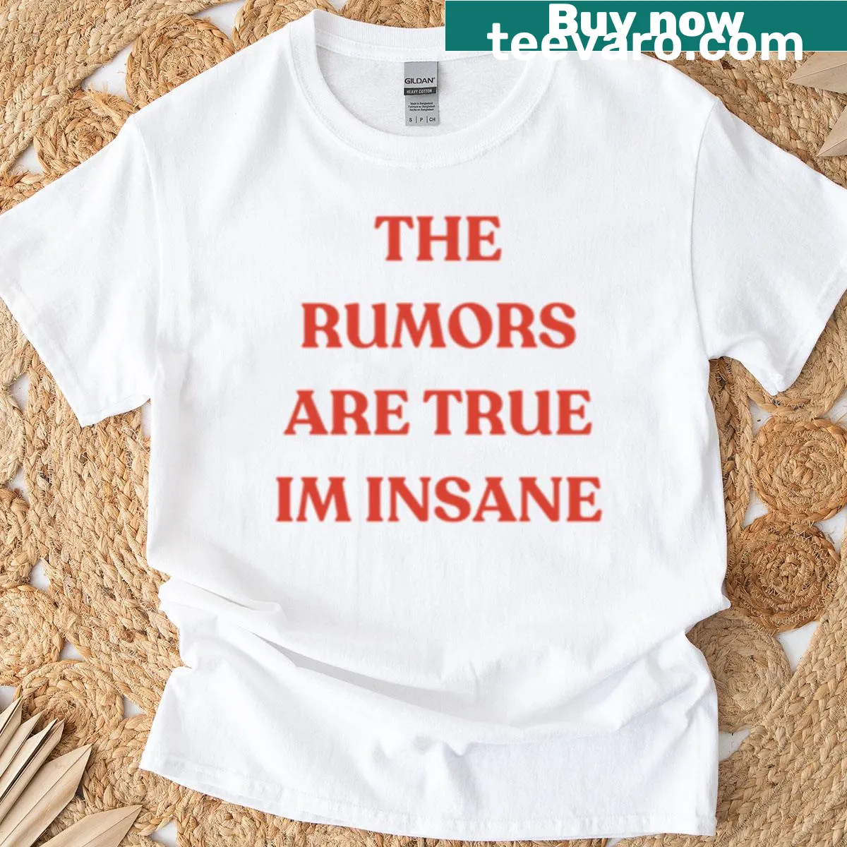 Funny T-shirt with text 'The Rumors Are True: I'm Insane' — on a men's t-shirt