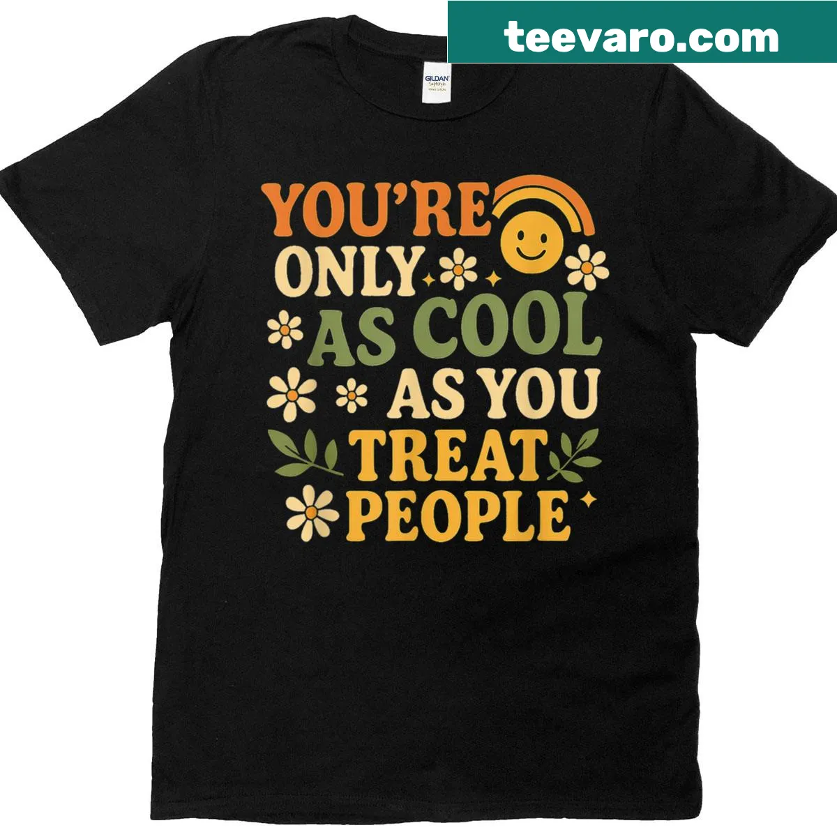 T-shirt with the message 'You’re Only As Cool As You Treat People' — on a men's t-shirt