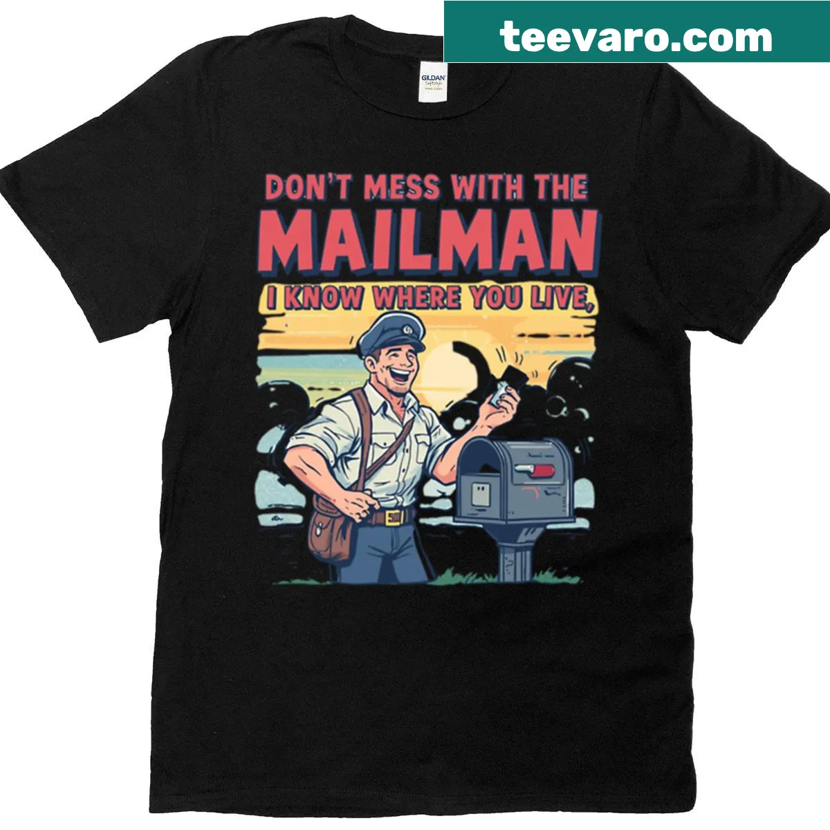 Funny Mail Man t-shirt with bold text about knowing where you live — on a men's t-shirt