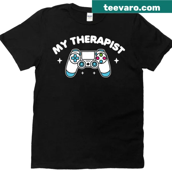 Funny t-shirt with text 'My Therapist is a Gamer'