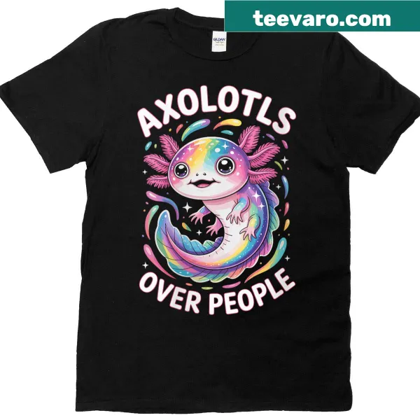 T-shirt with axolotls graphic saying 'Axolotls Over People'