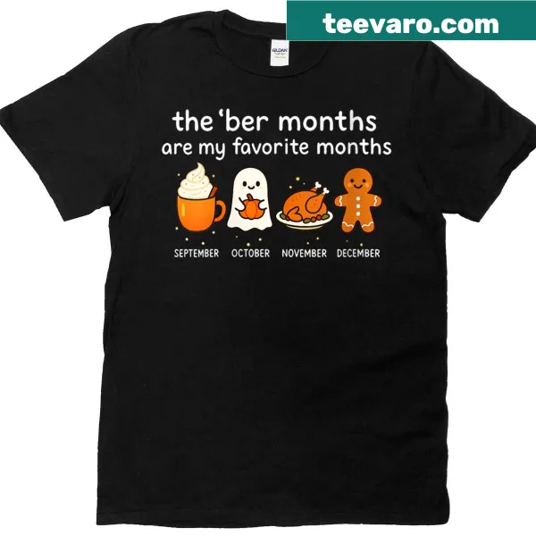 Typography t-shirt with 'Ber Months Are My Favorite Months' text
