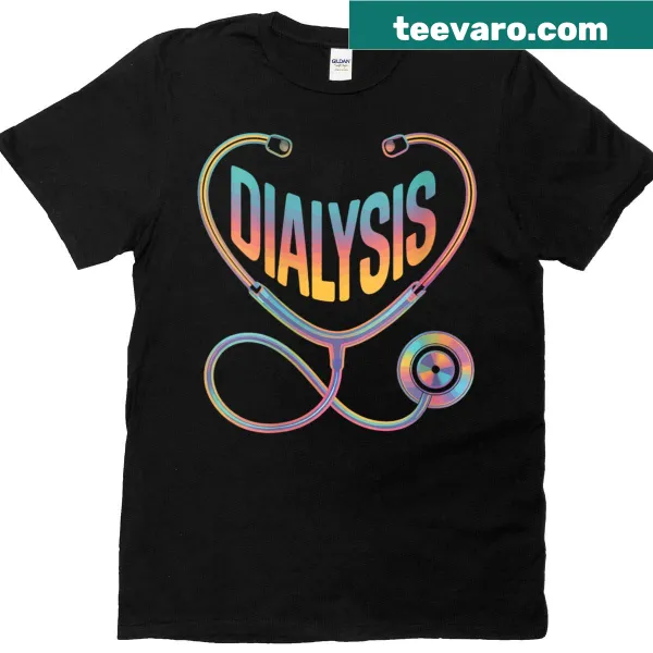 A heartfelt T-shirt for dialysis nurses featuring a rainbow stethoscope and heart design.