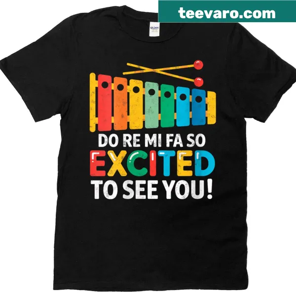 Funny music teacher shirt with playful quote about excitement