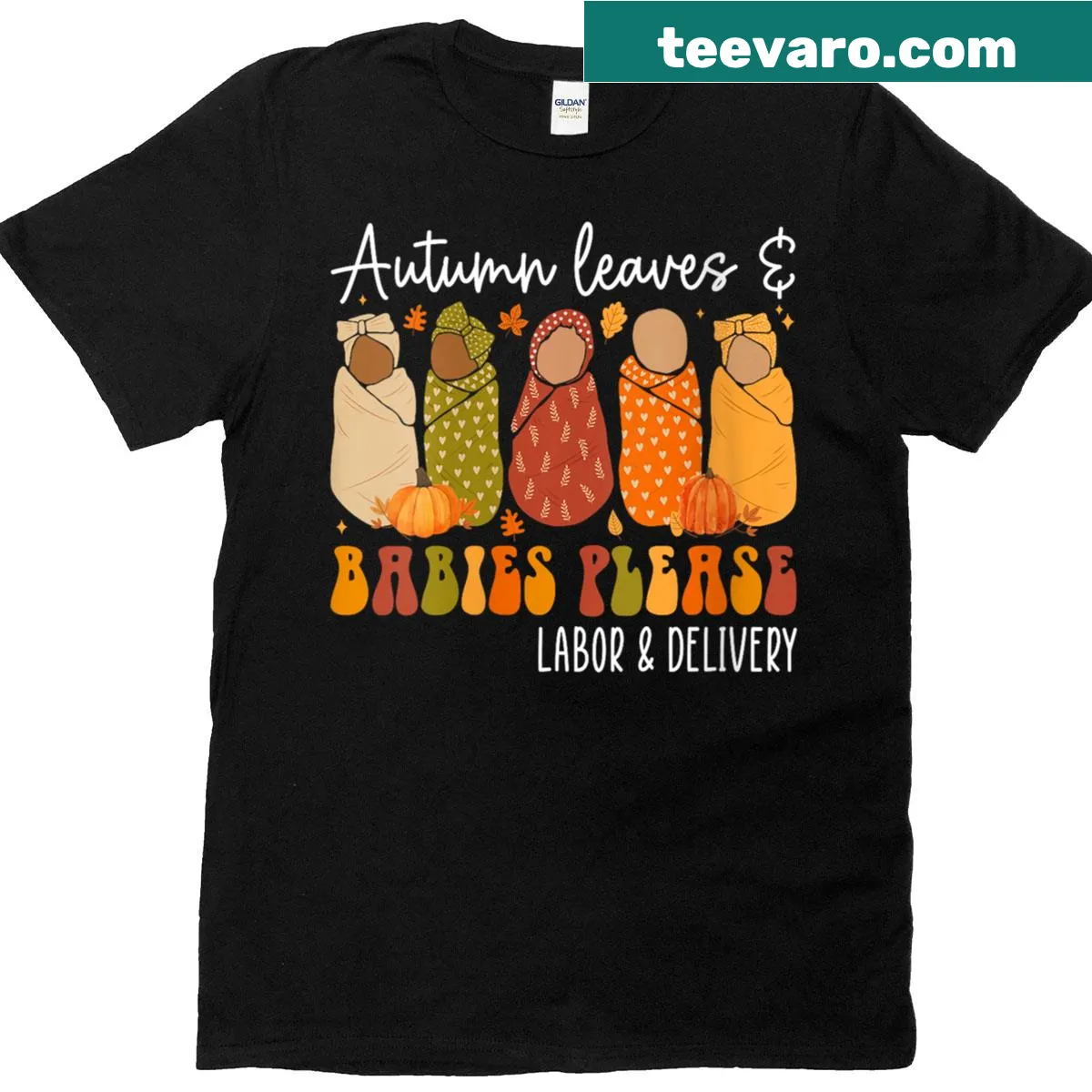 Labor and delivery nurse shirt with autumn leaves and babies theme — on a men's t-shirt